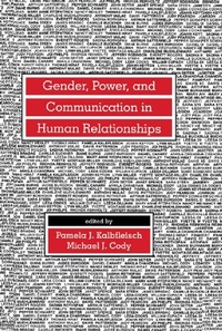 Enlarge image Cover: Gender, Power, and Communication in Human Relationships - Routledge