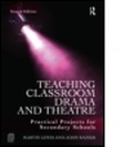 Cover: Teaching Classroom Drama and Theatre - Routledge