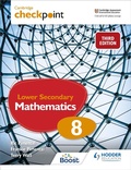 Cover: Cambridge Checkpoint Lower Secondary Mathematics Student's Book 8 - Hodder Education