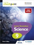 Cover: Cambridge Checkpoint Lower Secondary Science Student's Book 9 - Hodder Education