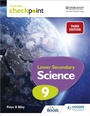 Cover: Cambridge Checkpoint Lower Secondary Science Student's Book 9 - Hodder Education