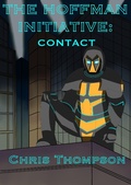 Cover: The Hoffman Initiative: Contact (The Hoffman Initative, #1) - Chris Thompson