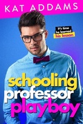 Cover: Schooling Professor Playboy (Dirty South, #1) - Dirty South