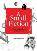 Cover: A Small Fiction - Andrews McMeel Publishing, LLC