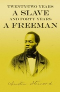 Cover: Twenty-Two Years a Slave - And Forty Years a Freeman - Read Books Ltd.