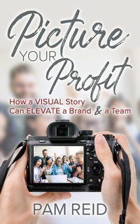 Enlarge image Cover: Picture Your Profit - Morgan James Publishing