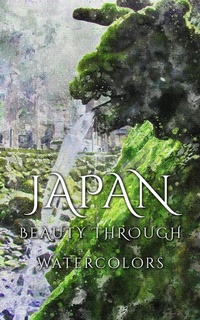 Abbildung von: Japan Beauty Through Watercolors - Imagination Books