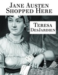 Cover: Jane Austen Shopped Here - Teresa DesJardien