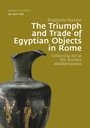 Cover: The Triumph and Trade of Egyptian Objects in Rome - De Gruyter