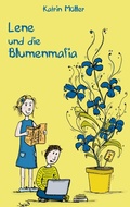 Cover: Lene und die Blumenmafia - TWENTYSIX