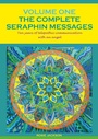 Cover: The Complete Seraphin Messages, Volume I - Books on Demand