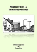 Cover: M&uuml;hlh&auml;user Hotel- &amp; Gastst&auml;ttengeschichte(n) - epubli