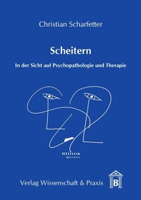 Abbildung von: Scheitern. - Verlag Wissenschaft & Praxis