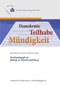 Cover: Musikp&auml;dagogik als Beitrag zur Demokratiebildung - Universit&auml;tsverlag Potsdam