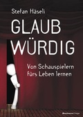 Cover: Glaubw&uuml;rdig - BusinessVillage