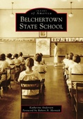 Cover: Belchertown State School - Arcadia Publishing
