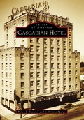 Cover: Cascadian Hotel - Arcadia Publishing