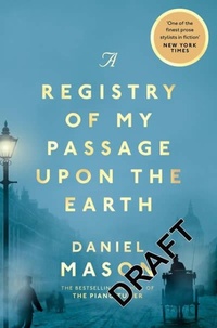 Abbildung von: A Registry of My Passage Upon the Earth - Picador