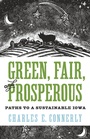 Cover: Green, Fair, and Prosperous - University Of Iowa Press