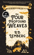 Cover: The Four Profound Weaves - Tachyon Publications