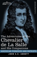Cover: The Adventures of the Chevalier de La Salle and His Companions - Cosimo Classics