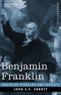Enlarge image Cover: Benjamin Franklin - Cosimo Classics