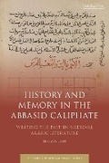 Cover: History and Memory in the Abbasid Caliphate - I.B. Tauris