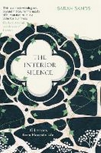 Enlarge image Cover: The Interior Silence - Short Books Ltd
