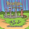 Cover: Roslyn, the Reluctant Rattlesnake - Green Sage Agency