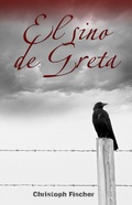 Cover: El Sino de Greta (Historical. Literature & Topics from Central & Eastern European Countries) - Historical. Literature & Topics from Central & Eastern European Countries
