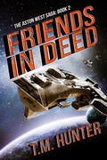 Cover: Friends in Deed (Aston West, #2) - Crosshairs Press