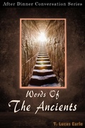 Cover: Words Of The Ancients (After Dinner Conversation, #41) - After Dinner Conversation