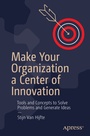 Cover: Make Your Organization a Center of Innovation - APress