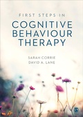 Cover: First Steps in Cognitive Behaviour Therapy - SAGE Publications Ltd
