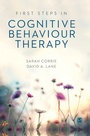 Cover: First Steps in Cognitive Behaviour Therapy - SAGE Publications Ltd