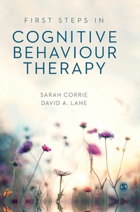 Enlarge image Cover: First Steps in Cognitive Behaviour Therapy - SAGE Publications Ltd