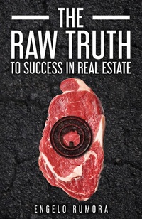 Abbildung von: The Raw Truth to Success in Real Estate - Morgan James Publishing