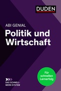 Cover: Abi genial Politik und Wirtschaft: Das Schnell-Merk-System - Duden