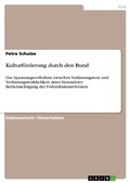 Cover: Kulturf&ouml;rderung durch den Bund - GRIN Verlag