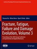 Cover: Fracture, Fatigue, Failure and Damage Evolution , Volume 3 - Springer