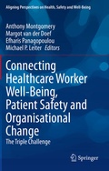Cover: Connecting Healthcare Worker Well-Being, Patient Safety and Organisational Change - Springer