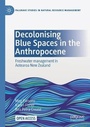 Cover: Decolonising Blue Spaces in the Anthropocene - Palgrave Macmillan