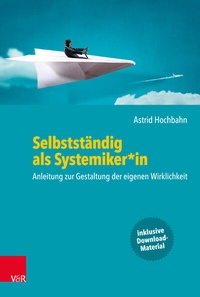 Abbildung von: Selbstständig als Systemiker*in - Vandenhoeck & Ruprecht