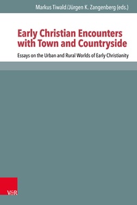 Abbildung von: Early Christian Encounters with Town and Countryside - Vandenhoeck & Ruprecht