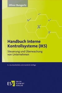Abbildung von: Handbuch Interne Kontrollsysteme (IKS) - Erich Schmidt Verlag