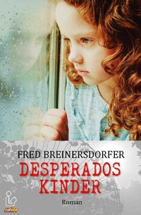 Enlarge image Cover: DESPERADOS KINDER - epubli