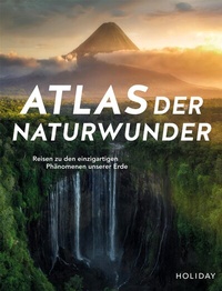 Abbildung von: HOLIDAY Reisebuch: Atlas der Naturwunder - Merian / Holiday