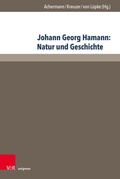 Cover: Johann Georg Hamann: Natur und Geschichte - V&R unipress