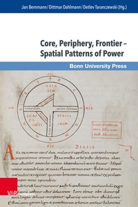 Enlarge image Cover: Core, Periphery, Frontier - Spatial Patterns of Power - Brill Deutschland
