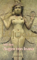 Cover: Mit den Augen von Inana - Schiler & M&uuml;cke